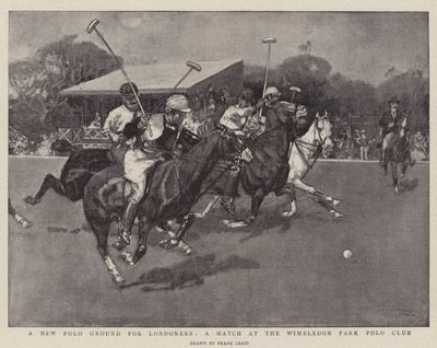 Un Nuovo Campo da Polo per i Londinesi, una Partita al Wimbledon Park Polo Club da Frank Craig